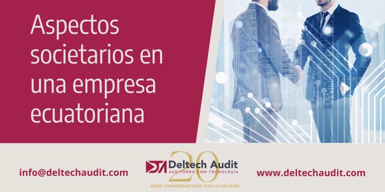 Aspectos societarios en una empresa ecuatoriana