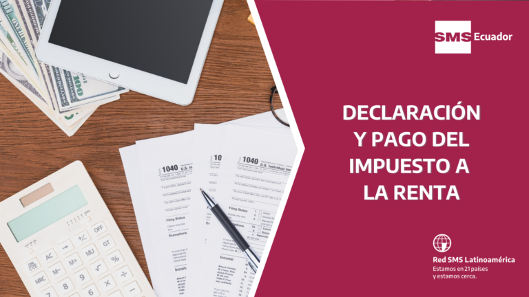 Declaración y pago del impuesto a la renta