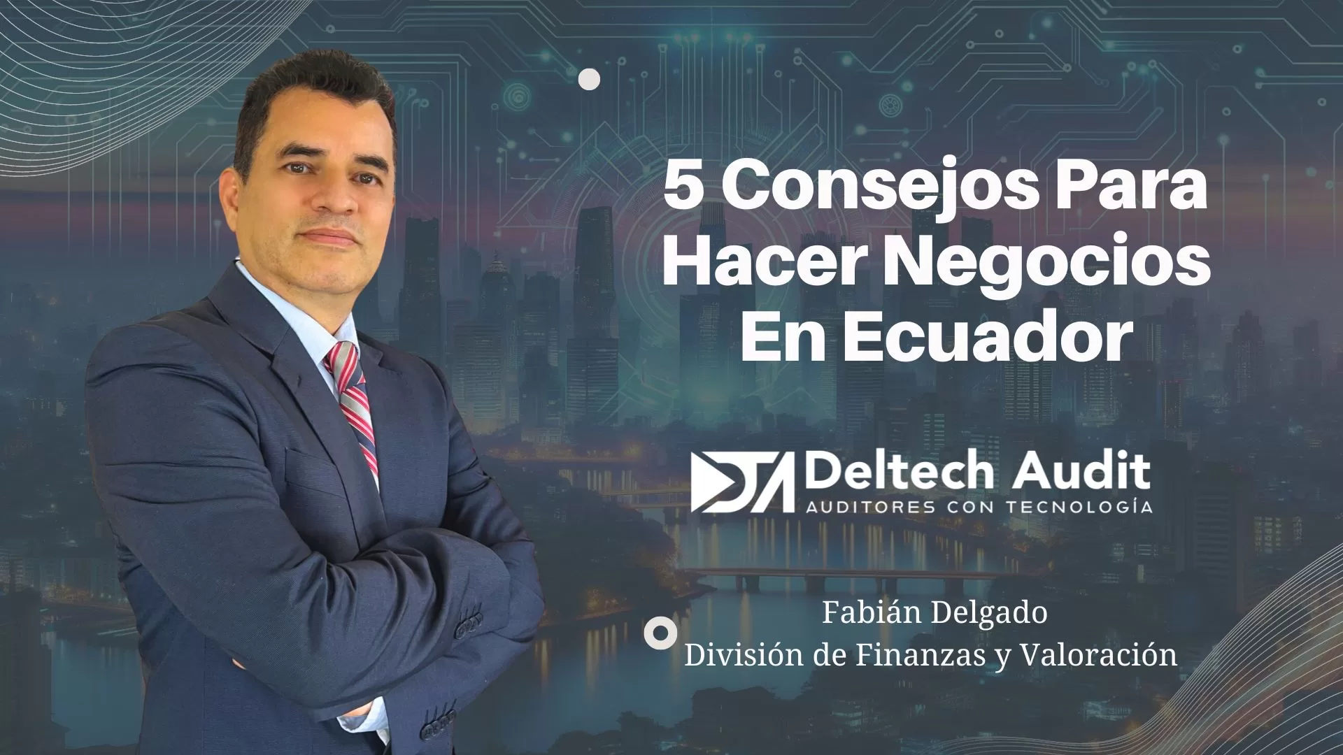 5 Consejos Para Hacer Negocios En Ecuador