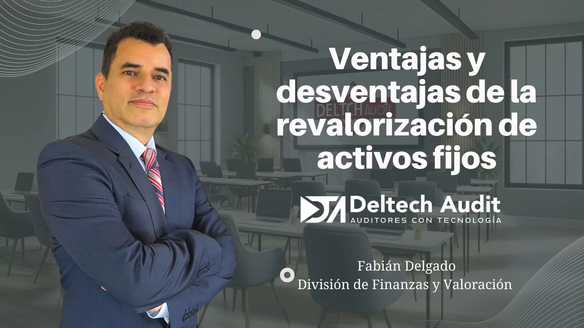 Ventajas y desventajas de la revalorización de activos fijos