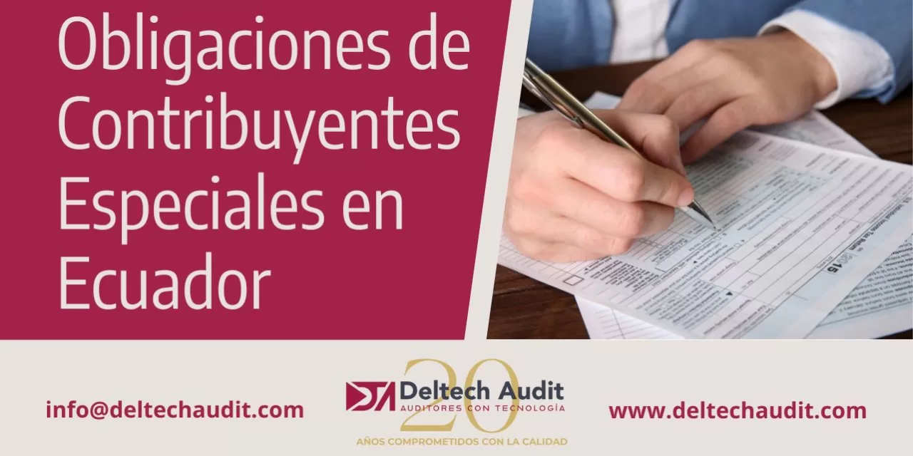 Obligaciones de Contribuyentes Especiales en Ecuador