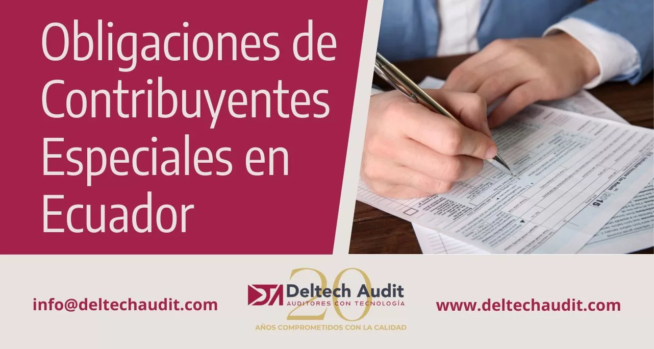 Obligaciones de Contribuyentes Especiales en Ecuador
