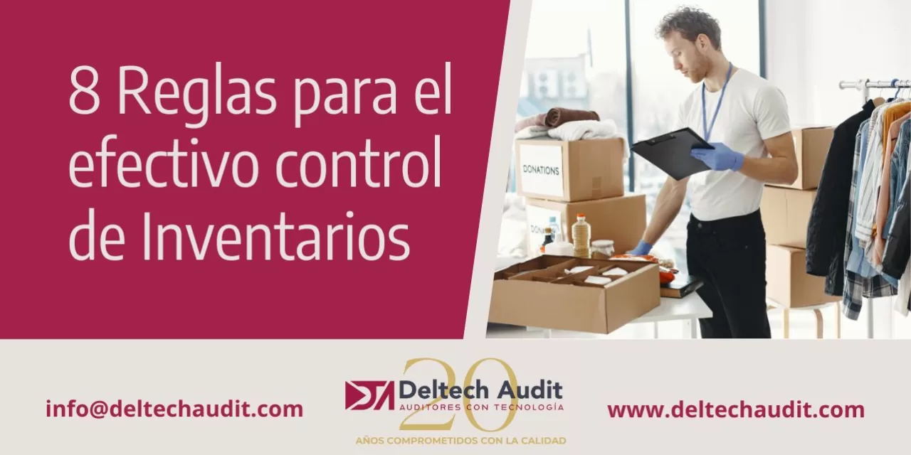 8 Reglas para el efectivo control de Inventarios