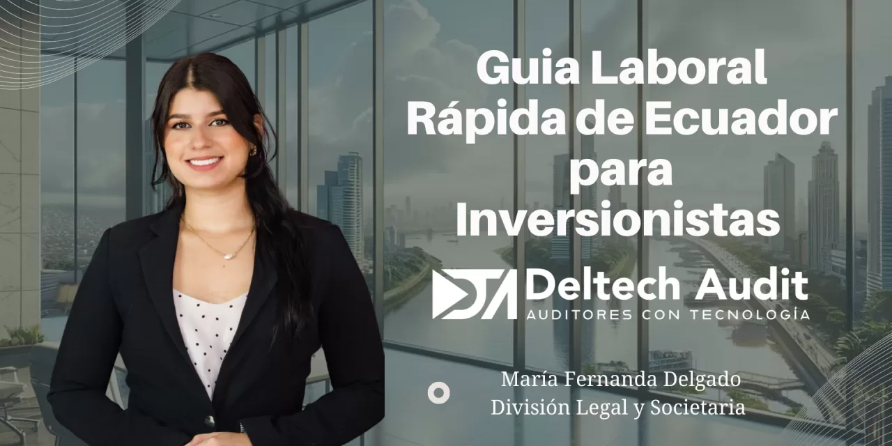 Guia Laboral Rápida de Ecuador para Inversionistas