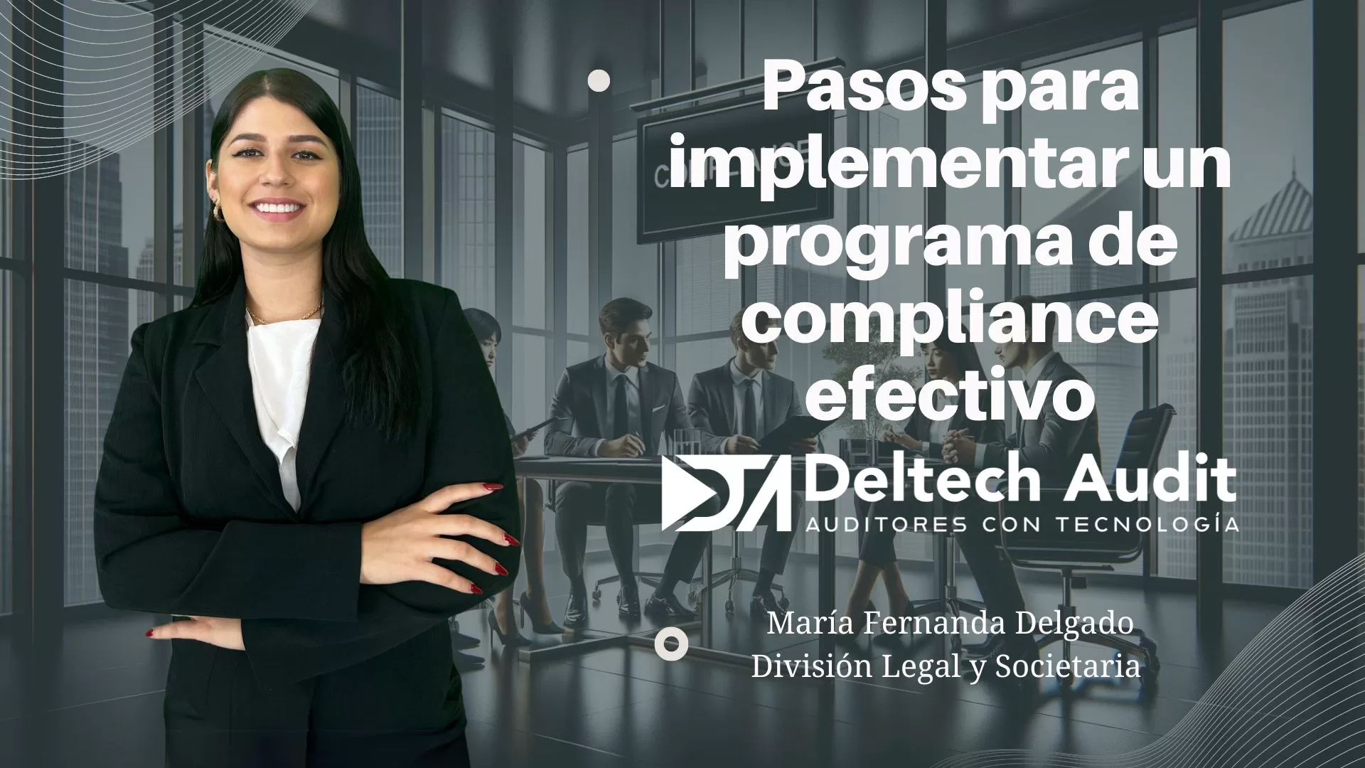 Pasos para implementar un programa de compliance efectivo