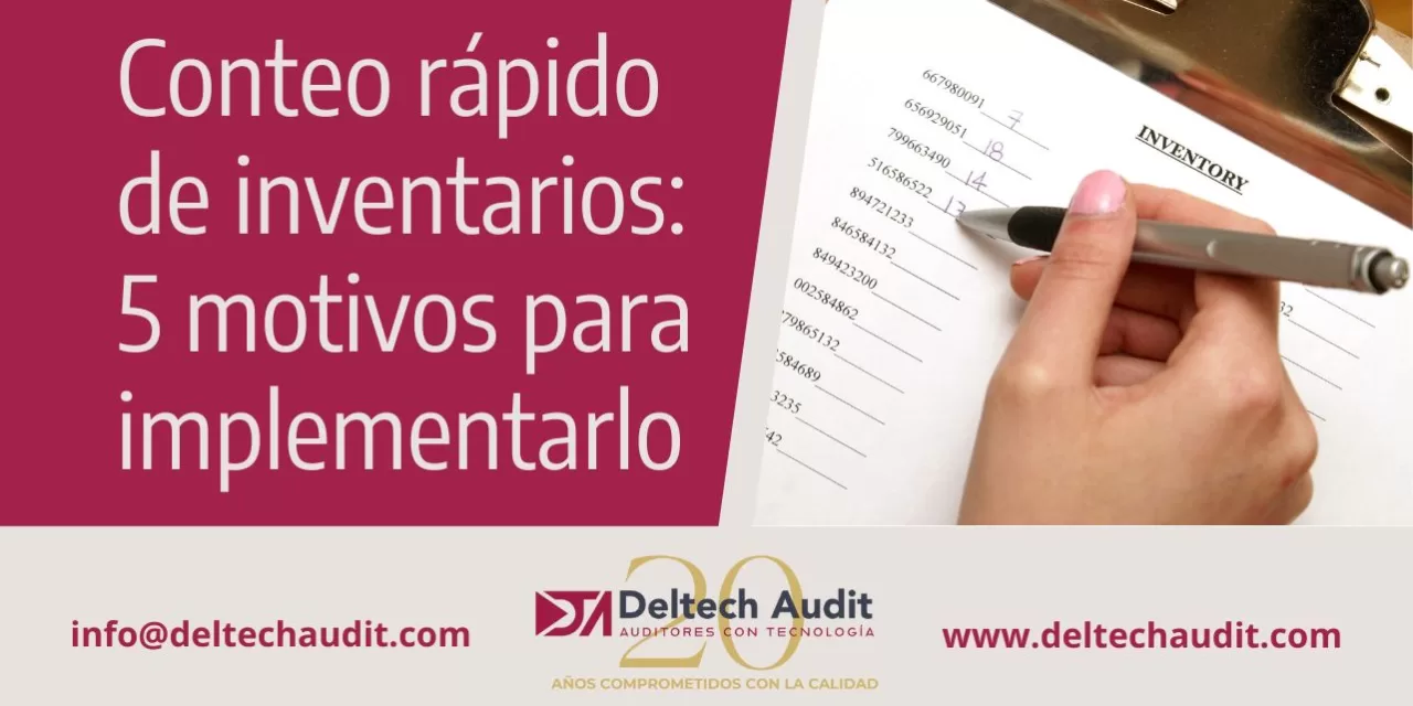 Conteo rápido de inventarios: 5 motivos para implementarlo
