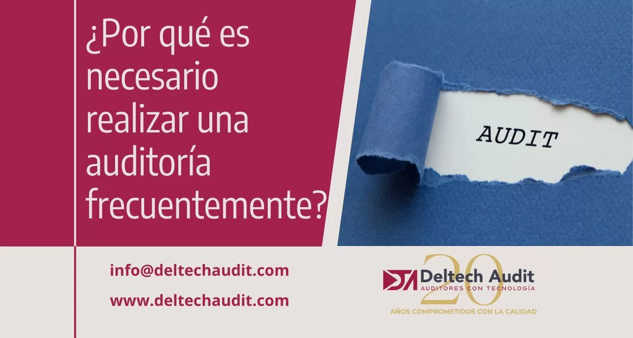 ¿Por qué es necesario realizar una auditoría frecuentemente?