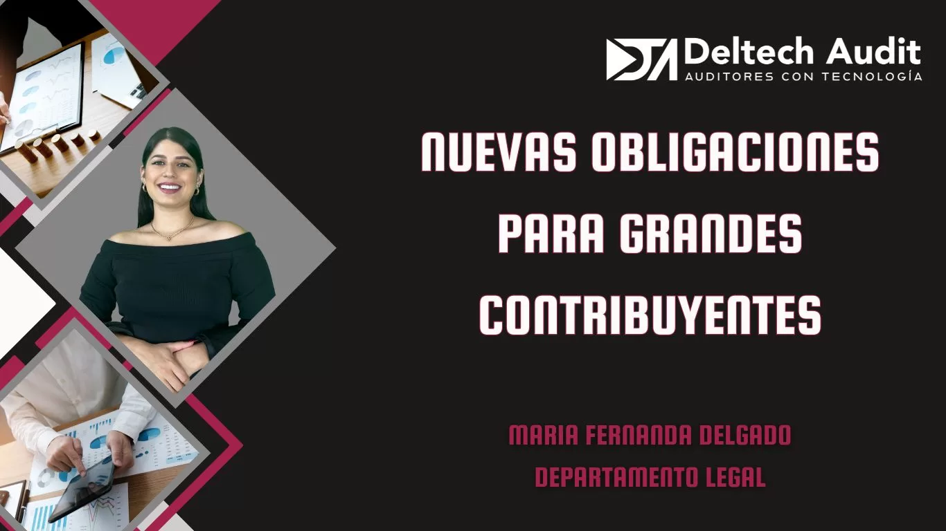 Nuevas Obligaciones para Grandes Contribuyentes