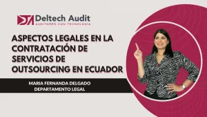 Aspectos Legales en la Contratación de Servicios de Outsourcing en Ecuador