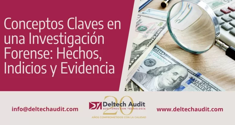 Conceptos Claves en una Investigación Forense Hechos, Indicios y Evidencia
