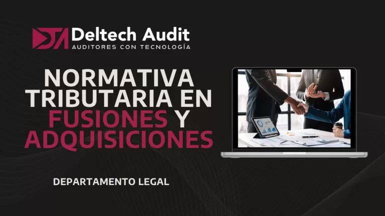 Normativa Tributaria en Fusiones y Adquisiciones