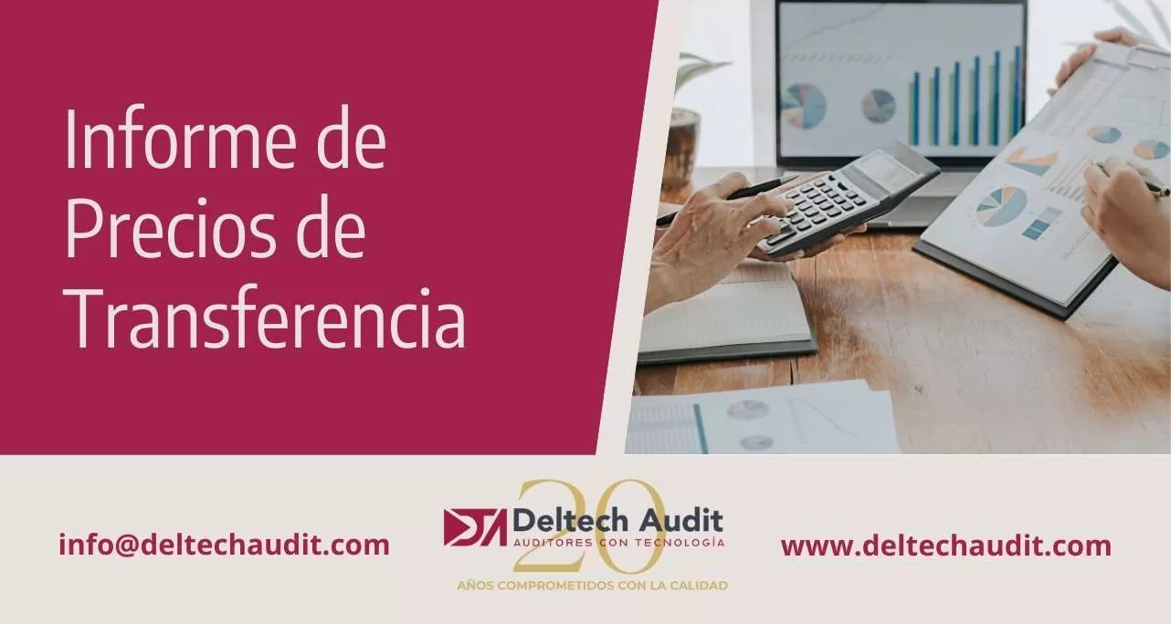 ¿Qué es el Informe de Precios de Transferencia?