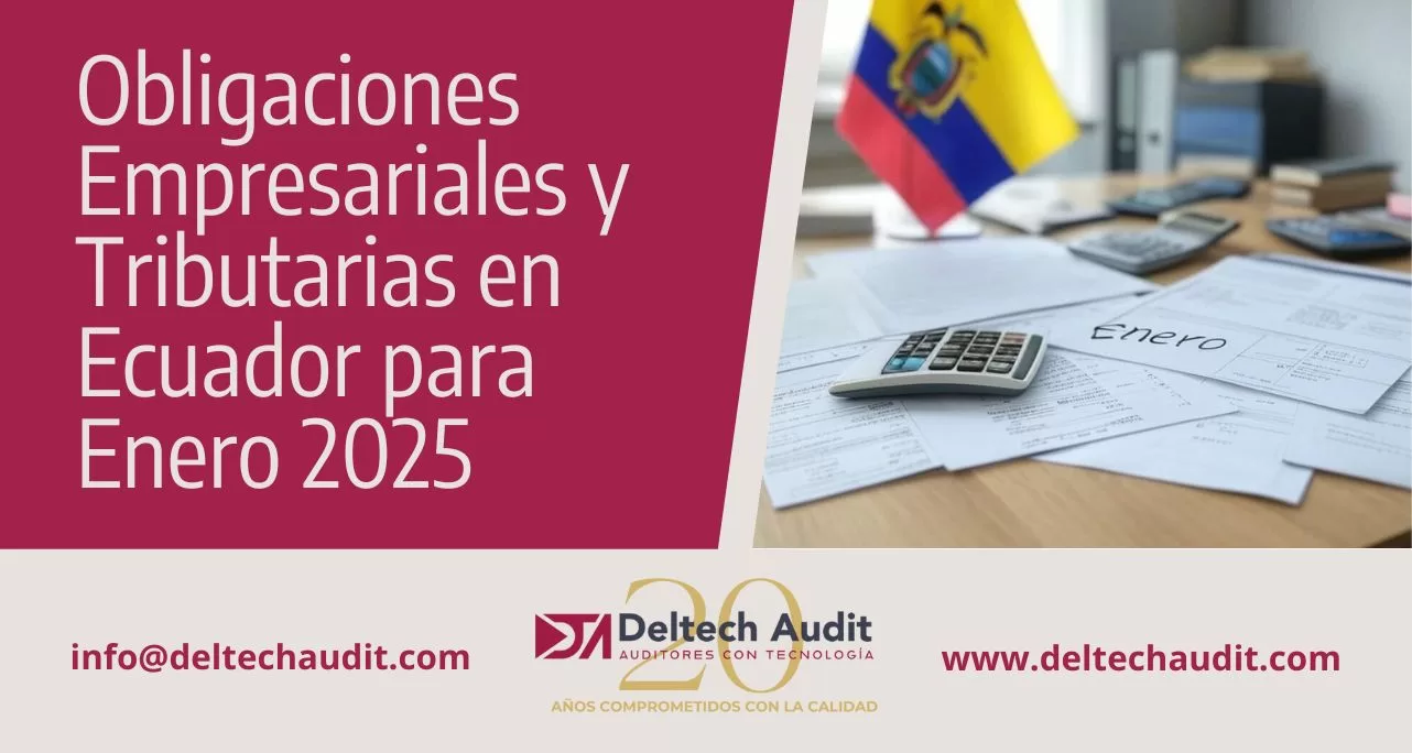 Obligaciones Empresariales y Tributarias en Ecuador para Enero 2025