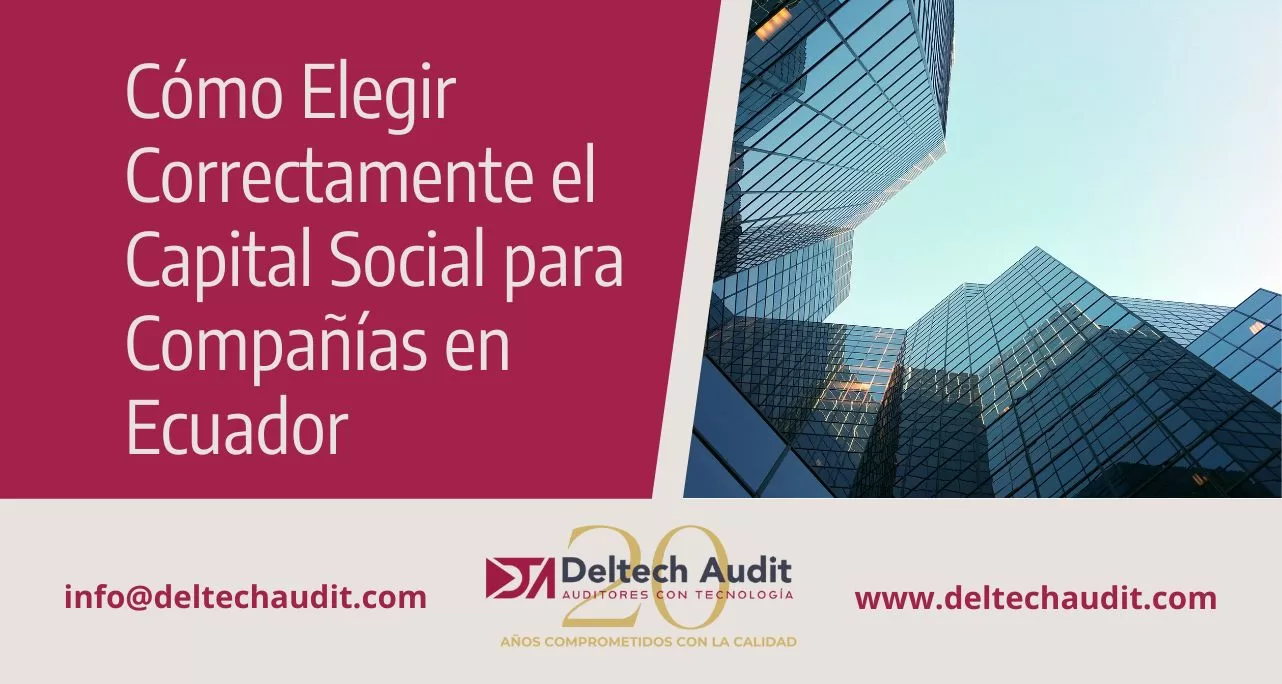 Cómo Elegir Correctamente el Capital Social para Compañías en Ecuador