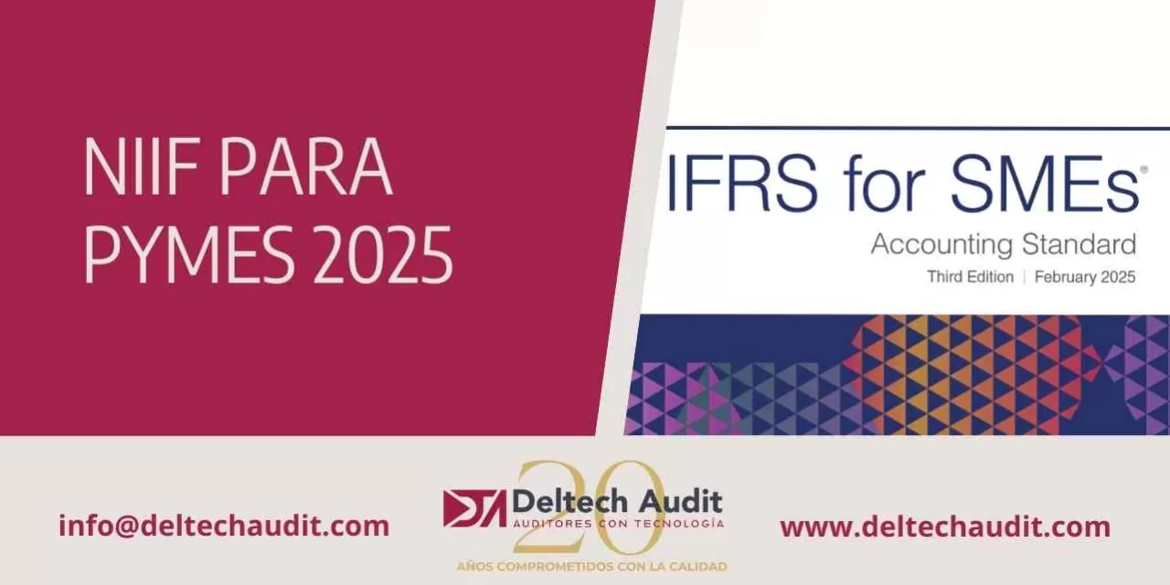 NIIF para Pymes 2025: Los Cambios Clave que debes conocer