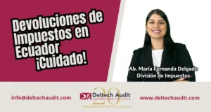 devoluciones de impuestos en Ecuador x